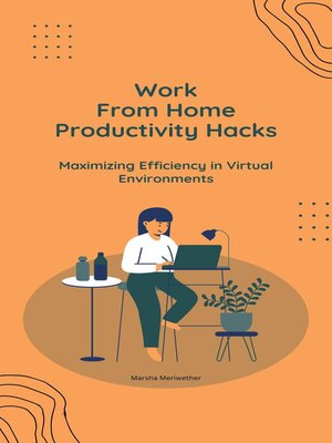 cover image of Work From Home Productivity Hacks